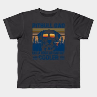 Vintage Pitbull Dad Like A Regular Dad But Cooler Kids T-Shirt